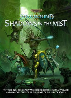 WARHAMMER AGE OF SIGMAR ROLE PLAY -  SHADOWS IN THE MIST (ENGLISH) -  SOULBOUND