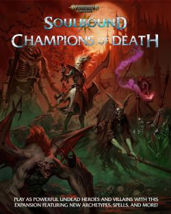 WARHAMMER : AGE OF SIGMAR SOULBOUND -  CHAMPIONS OF DEATH (ENGLISH) -  SOURCEBOOK