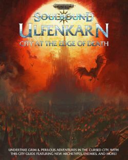 WARHAMMER : AGE OF SIGMAR SOULBOUND -  ULFENKARN CITY AT THE EDGE OF DEATH (ENGLISH) -  SETTING