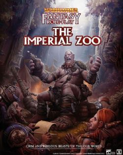 WARHAMMER FANTASY ROLE PLAY -  THE IMPERIAL ZOO HC (ENGLISH) -  SUPPLEMENT