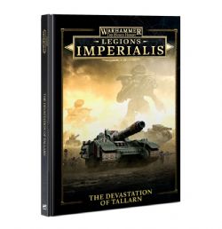 WARHAMMER: LEGIONS IMPERIALIS -  THE DEVASTATION OF TALLARN (ENGLISH) -  LEGION IMPERIALIS