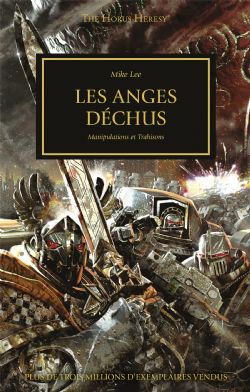 WARHAMMER: THE HORUS HERESY -  LES ANGES DÉCHUS : MANIPULATIONS ET TRAHISON (FRENCH V.) 11