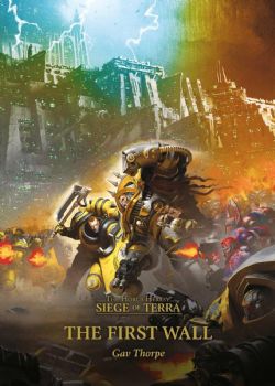 WARHAMMER: THE HORUS HERESY -  THE FIRST WALL (ENGLISH V.) -  SIEGE OF TERRA 03