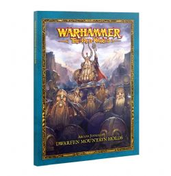 WARHAMMER : THE OLD WORLD -  ARCANE JOURNAL (ENGLISH) -  DWARFEN MOUNTAIN HOLDS