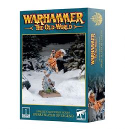 WARHAMMER : THE OLD WORLD -  DWARF SLAYER OF LEGEND -  DWARFEN MOUNTAIN HOLDS