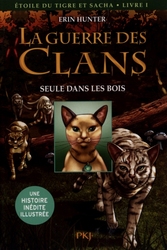 WARRIORS -  SEULE DANS LES BOIS -  GRAYSTRIPE'S TRILOGY 01