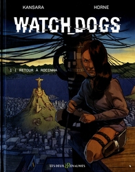 WATCH DOGS -  LE RETOUR DE ROCINHA 01