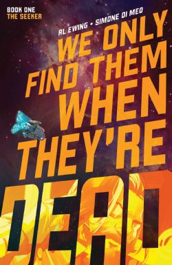 WE ONLY FIND THEM WHEN THEY'RE DEAD -  THE SEEKER TP 01