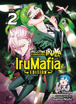 WELCOME TO DEMON SCHOOL! IRUMA-KUN -  (ENGLISH V.) -  IRUMAFIA EDITION 02