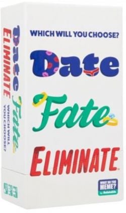 WHAT DO YOU MEME? -  DATE, FATE, ELIMINATE (ENGLISH)