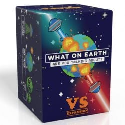 WHAT ON EARTH ARE YOU TALKING ABOUT? -  VS EXPANSION (ENGLISH)