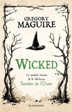 WICKED -  LA VÉRITABLE HISTOIRE DE LA MÉCHANTE SORCIÈRE DE L'OUEST (GRAND FORMAT) (FRENCH V.)