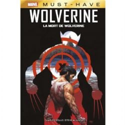 WOLVERINE -  LA MORT DE WOLVERINE (FRENCH V.) -  MARVEL MUST-HAVE