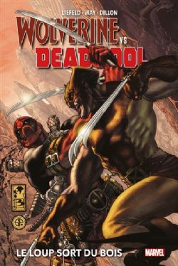 WOLVERINE -  LE LOUP SORT DU BOIS (FRENCH V.) -  WOLVERINE VS DEADPOOL 01