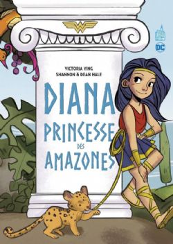 WONDER WOMAN -  DIANA PRINCESSE DES AMAZONES