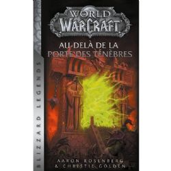 WORLD OF WARCRAFT -  AU-DELA DE LA PORTE DES TÉNÈBRES (ÉDITION 2020) (FRENCH V.) 03