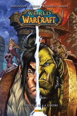 WORLD OF WARCRAFT -  LE SOUFFLE DE LA GUERRE (FRENCH V.) -  WORLD OF WARCRAFT (2008) 03