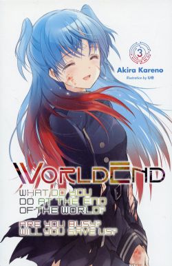 WORLDEND: WHAT DO YOU DO AT THE END OF THE WORLD? ARE YOU BUSY? WILL YOU SAVE US? -  -NOVEL- (ENGLISH V.) 03