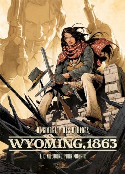 WYOMING 1863 -  CINQ JOURS POUR MOURIR (FRENCH V.) 01