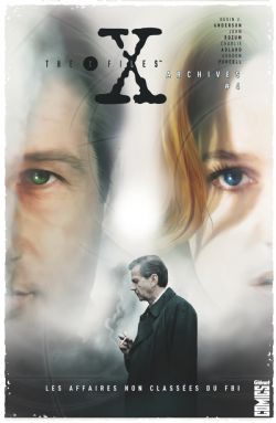 X-FILES, THE -  LES AFFAIRES NON CLASSÉE DU FBI (FRENCH V.) -  ARCHIVES 04