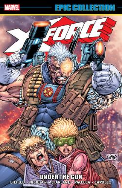 X-FORCE -  UNDER THE GUN (ENGLISH V.) -  EPIC COLLECTION 01 (1991-1992)