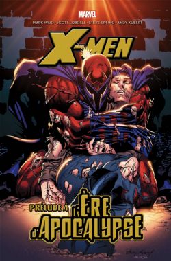 X-MEN -  PRÉLUDE À L'ÈRE D'APOCALYPSE (ÉDITION 2019)