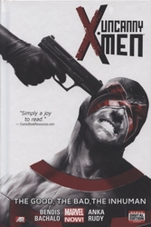 X-MEN -  THE GOOD, THE BAD, THE INHUMAN (HARDCOVER) (ENGLISH V.) -  UNCANNY X-MEN 03