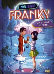 YO SOY FRANKY -  UN AMOUR DE ROBOT (FRENCH V.) 01