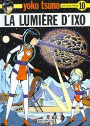 YOKO TSUNO -  LA LUMIÈRE D'IXO (FRENCH V.) 10