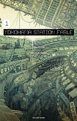 YOKOHAMA STATION FABLE -  -ROMAN- (FRENCH V.) 01