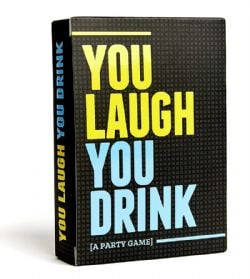 YOU LAUGH YOU DRINK (ENGLISH)