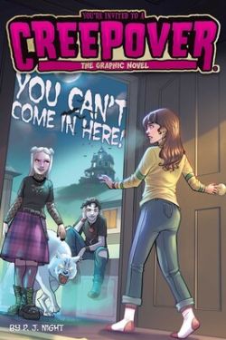 YOU'RE INVITED TO A CREEPOVER -  YOU CAN'T COME IN HERE! THE GRAPHIC NOVEL (ENGLISH V.) 02
