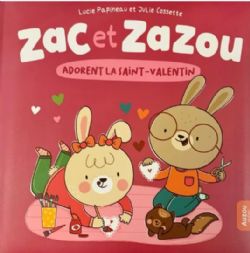 ZAC ET ZAZOU -  ADORENT LA SAINT-VALENTIN