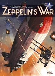 ZEPPELIN'S WAR -  LES RAIDERS DE LA NUIT -  WUNDERWAFFEN PRESENTE 01