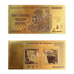 ZIMBABWE -  COPY OF THE ZIMBABWE 2008 100 TRILLION DOLLARS NOTE (PURE GOLD PLATED) 91