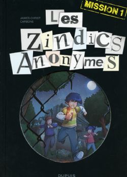 ZINDICS ANONYMES, LES 01