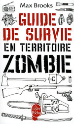 ZOMBIE SURVIVAL GUIDE -  GUIDE DE SURVIE