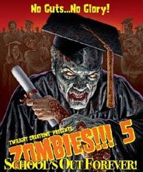 ZOMBIES!!! -  SCHOOL'S OUT FOREVER 5