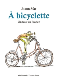 À BICYCLETTE: UN TOUR EN FRANCE -  (FRENCH V.)