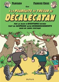 À LA POURSUITE DU TRÉSOR DE DÉCALÉCATAN -  PAR LE BIAIS D'AVENTURES RICHES TANT EN SUSPENSE QU'EN REBONDISSEMENTS DANS UN CADRE EXOTIQUE (FRENCH V.)