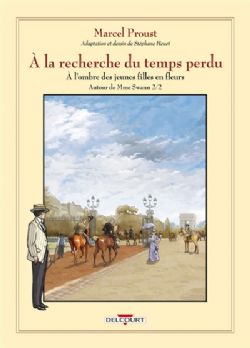 À LA RECHERCHE DU TEMPS PERDU -  À L'OMBRE DES JEUNES FILLES EN FLEURS - AUTOUR DE MME SWANN (FRENCH V.) 02 08