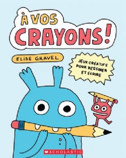 À VOS CRAYONS ! -  (FRENCH V.)