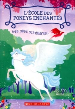 ÉCOLE DES PONEYS ENCHANTÉS, L' -  DES AILES SCINTILLANTES 02