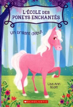 ÉCOLE DES PONEYS ENCHANTÉS, L' -  UN BRILLANT DÉBUT 01