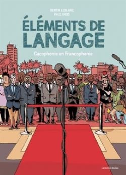 ÉLÉMENTS DE LANGAGE : CACOPHONIE EN FRANCOPHONIE -  (FRENCH V.)