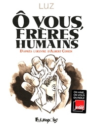 Ô VOUS, FRÈRES HUMAINS