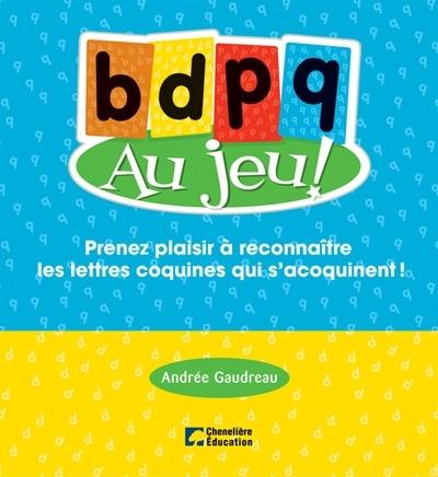 B,D,P,Q...AU JEU! (FRANÇAIS) / JEUX POUR ENFANTS