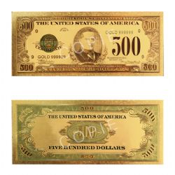 1928/1934 -  COPIE DU BILLET DE 500 DOLLARS 1928/1934 DES ÉTATS-UNIS (PLAQUÉ EN OR PUR)