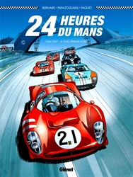 24 HEURES DU MANS -  1964-1967 : LE DUEL FERRARI-FORD