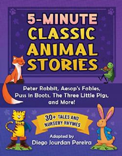 5-MINUTE CLASSIC ANIMAL STORIES -  5-MINUTE CLASSIC ANIMAL STORIES